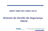 ABNT NBR ISO 39001 - Sistema de Gestão da Segurança Viária