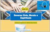 Lição 10 - Deveres Civis, Morais e Espirituais