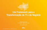 Um framework para a Transformaçao da TI e do Negócio
