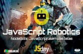 JavaScript Robotics: Nodebots, JavaScript Além das telas