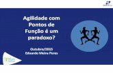 Agilidade com Pontos de Função é um Paradoxo? Agile Brazil 2015