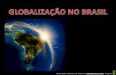 Globalização no brasil