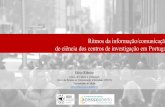 Ritmos da Informação/Comunicação de Ciência dos Centros de Investigação em Portugal Fábio Ribeiro
