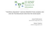 "TEMPOS LÍQUIDOS": NOVAS PERSPECTIVAS ACERCA DO USO DE TECNOLOGIAS DIGITAIS NA EDUCAÇÃO