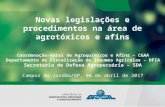 Novas legislações e procedimentos na área de agrotóxicos e afins