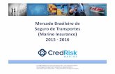 Relatório - Mercado Brasileiro de Seguro Transporte (Marine) 2015-2016