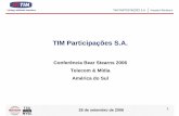 ConferêNcia Bear Stearns 2006 Telecom & MíDia   AméRica Do Sul