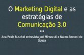 Quando o conteúdo é o seu maior aliado: o Marketing Digital e as estratégias da Comunicação 3.0