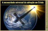LIÇÃO 02 - A NECESSIDADE UNIVERSAL DA SALVAÇÃO EM CRISTO