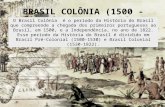 Brasil Pré-Colonial e Colonial (8º ANO -2015)
