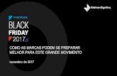 Panorama Black Friday 2017: Monitoramento de Mídias Digitais