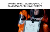TDC2017 | POA Trilha Marketing Digital - Content Marketing: engajando a comunidade de desenvolvimento