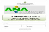 AVALIAÇÃO NACIONAL DA ALFABETIZAÇÃO: II SIMULADO DE LÍNGUA PORTUGUESA 2015 - 3º ANO DO ENSINO FUNDAMENTAL