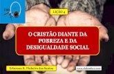 Lição 4 - O cristão diante da pobreza e da desigualdade social