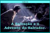 A Salvação e o Advento do Salvador.