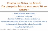 Ensino de Física no Brasil:  Da pesquisa básica nos anos 70 ao MNPEF