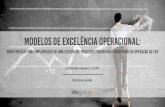 Modelos de Excelência Operacional: Boas práticas para implantação de uma cultura de processos orientada a resultados da Operação ao CEO