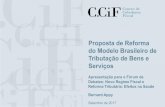 Proposta de Reforma do Modelo Brasileiro de Tributação de Bens e Serviços