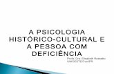 UFES / NEESP - Dia 01 - Elisabeth Rossetto - A Psicologia Histórico-Cultural e a Pessoal com Deficiência