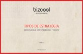 Bizcool - Tipos de estratégia - como planejar o meu negócio ou produto