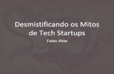 Desmistificando Mitos de Tech Startups - Intercon 2017