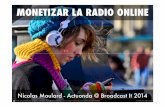 Monetizar la Radio Online / Nicolas Moulard Actuonda @ BroadcastIt14
