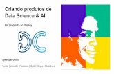 DevCamp 2017 - Criando produtos de Data Science e Inteligência Artificial