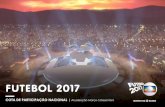 FUTEBOL 2017 - negocios8.redeglobo.com.brnegocios8.redeglobo.com.br/PDF/Projetos Comercial/2017/Nacionais... · “Who decides what to watch on ... 198.104.361 e Jun 2016: 199.426.843