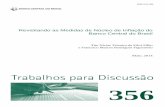 Revisitando as Medidas de Núcleo de Inflação do Banco ... · PDF fileDesde 2000, o Banco Central do Brasil divulga medidas de núcleo da inflação em seus Relatórios de Inflação.