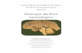 Doenças do foro neurológico - Escola Eugénio de Castroescolaeugeniodecastro.pt/PDF/alunos/trabalhos/9C/Doencas-do-foro... · Mas o nível de problemas neurológicos atinge proporções