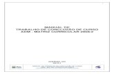 TCC-001 Manual Trabalho de Conclusão de Curso - 2012-1sites.pucgoias.edu.br/cursos/administracao/wp-content/uploads/... · manual de trabalho de conclusÃo de curso adm - matriz