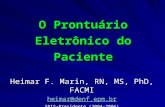 O Prontuário Eletrônico do Paciente - uel.br1].ppt · PPT file · Web viewHeimar F. Marin, RN, MS, PhD, FACMI heimar@denf.epm.br SBIS-Presidente (2004-2006) Prontuário Inventado