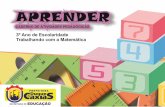 Matemática – 3º ano.pdf - SME Duque de Caxiassmeduquedecaxias.rj.gov.br/nead/Biblioteca/Produções SME/Cadernos... · aprendizagem de matemática no 3º ano de escolaridade.