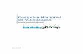 Pesquisa Nacional de Vitimização, CRISP UFMG, · PDF file3 Pesquisa Nacional de Vitimização 1.1 Taxa de vitimização Considerando-se o total da amostra, 32,6% dos brasileiros