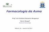 Farmacologia da Asma - proac.uff.br · PDF file-A asma é uma doença inflamatória crônica caracterizada pela hiper-responsividade das vias aéreas inferiores e por limitação variável