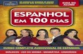 cUrso completo aUDiovisUal De espanholespanholem100dias.com/materiales/guia-aluno.pdf · que você possa aprender espanhol de uma forma fácil e divertida. O curso está dividido