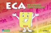 ECA chega à maioridade - conselhodacrianca.al.gov.brconselhodacrianca.al.gov.br/sala-de-imprensa/publicacoes/ECA... · um carinho especial e devem ser cuidados e protegi- ... há