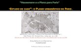 E DE CASO”: O PLANO URBANÍSTICO DE · PDF fileEntre 1830-1850 a “urbanística moderna” dá seus primeiros passos por mérito de técnicos e de higienistas (Benévolo, p.91).