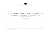 O Banco de Portugal e a Supervisão Bancária Banco de... · por Marta Sofia Gomes Serralheiro, ... transposição para a ordem jurídica interna ... Realizei o referido estágio