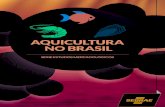 Sebrae –  · PDF fileAUUU S A aquicultura é a atividade agropecuária que mais cresce no Brasil e no Mundo, consequentemente surgem novas oportunidades de mercado