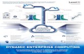 DYNAMIC ENTERPRISE COMPUTING - · PDF fileDynamic Enterprise Computing é a plataforma ideal para hospedar as aplicações críticas de sua empresa, garantindo a acessibilidade, segurança