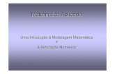 Modelagem Matemática e Simulação - mtm.ufsc.brdaniel/matap/Mod_Mat_fev04.pdf · Engenharia Matemática ... resolução de equações ordinárias – Problemas com valor inicial