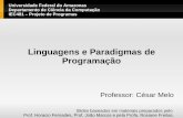 Linguagens e Paradigmas de Programação - Sala de Aula · PDF fileCritério: Confiabilidade Mecanismos que facilitem a produção de programas que atendam às sua especificações