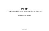 PHP -   · PDF fileA linguagem de programação PHP, que no início significava Personal Home Page Tools, foi criada no outono de 1994 por Rasmus Lerdorf. Essa linguagem era