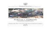 Pobreza e Ambiente - unpei. · PDF fileeconómica, bem como o fracasso institucional como os principais promotores da degradação ambiental e pobreza. Degrada-se o ambiente com o