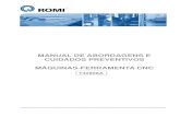MANUAL DE ABORDAGENS E CUIDADOS  · PDF fileT42828A Manual de Abordagens e Cuidados Preventivos com Máquinas-ferramenta CNC i ... Um torno pode operar a placa pneumática com 6