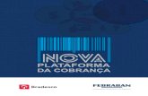 ÍNDICE - Banco Bradesco · PDF file3 NOVA PLATAFORMA DA COBRANÇA A FEBRABAN - Federação Brasileira de Bancos, em conjunto com a rede bancária, está desenvolvendo uma Nova