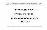 PROJETO POLÍTICO PEDAGÓGICO 2010 - Notí · PDF fileA partir de 2006 entrou em vigor no estabelecimento a nova proposta da EJA (Educação de ... e Biologia são 4(quatro ... da