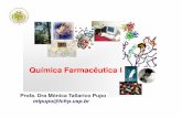 Química Farmacêutica I - · PDF file- Otimização da rota sintética para obtenção em larga escala - Modificação das propriedades farmacocinéticas e farmacêuticas ... •