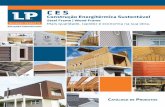 C E S · PDF filepela inovação e tecnologia na fabricação de produtos para a construção civil. Onde a LP atua? ... Revestimento externo em PVC. Placa estrutural